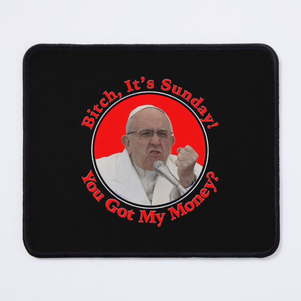 Item preview, Bitch Its Sunday You Got My Money designed and sold by kerrickflowers.