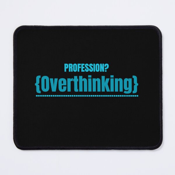 Item preview, Profession Overthining T-Shirt Perfect Gift For Introvert designed and sold by EvocatiVerse.