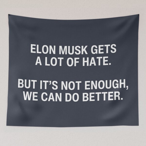 Item preview, Elon Musk Gets A Lot Of Hate But It's Not Enough We Can Do Better designed and sold by HowToCanadian.