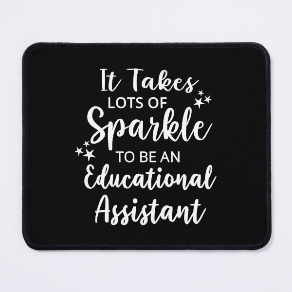 Item preview, It Takes Lots of Sparkle to be an Educational Assistant, Funny Educational Assistant designed and sold by AAMDesigns.