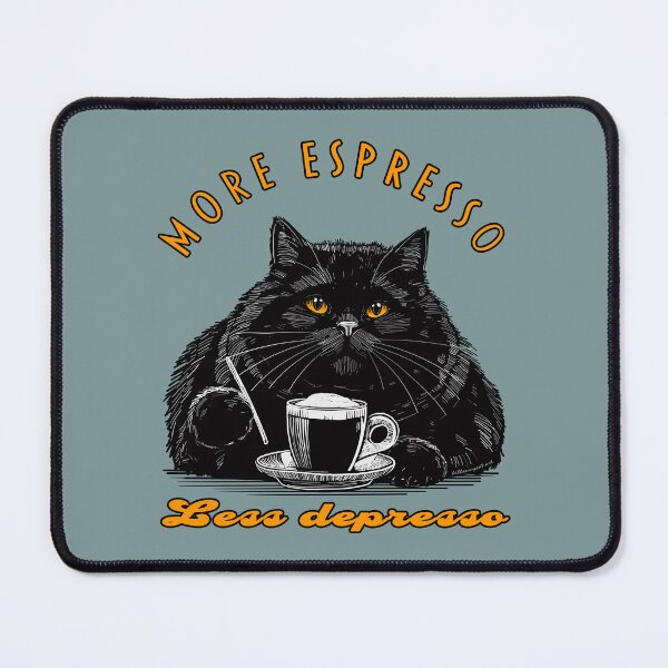 Item preview, More Espresso, Less Depresso Cat designed and sold by KilkennyCat Art.