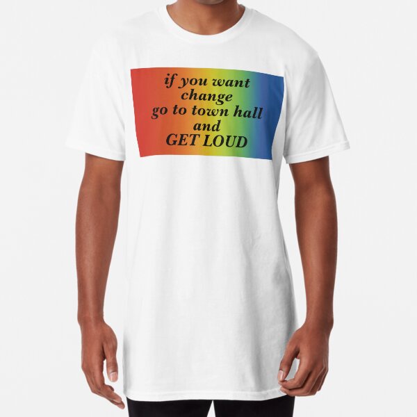 Item preview, If you want change go to town hall and GET LOUD designed and sold by heyitsleonard.