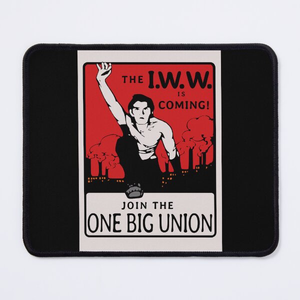 Item preview, The IWW is coming - join the one big union designed and sold by Radical Poster Collective.