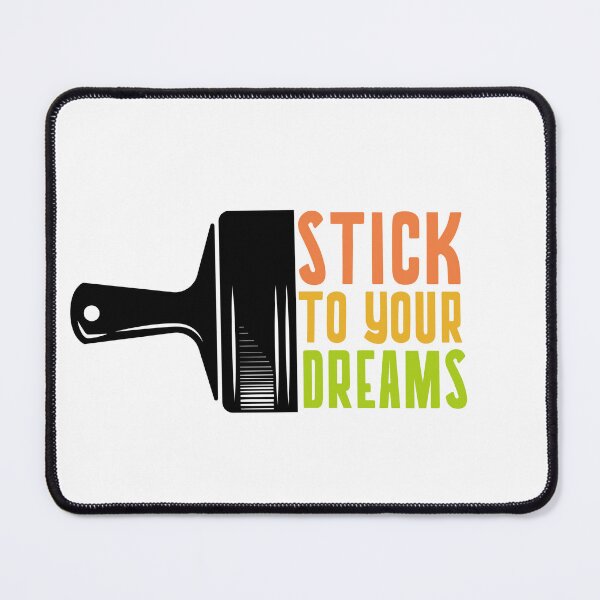Item preview, Stick to your dreams designed and sold by MadeOwn.