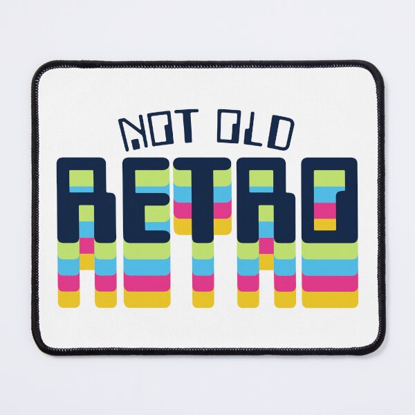 Item preview, Not Old Retro designed and sold by therocketman.