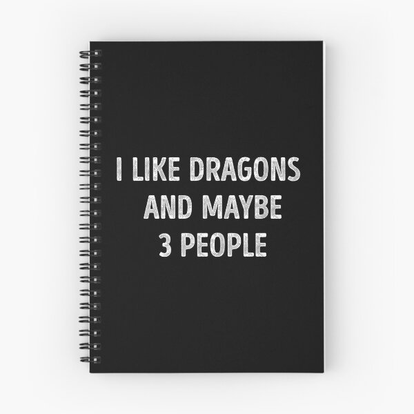 Item preview, I Like Dragons And Maybe 3 People Funny Dragon Lover designed and sold by RareBunny.
