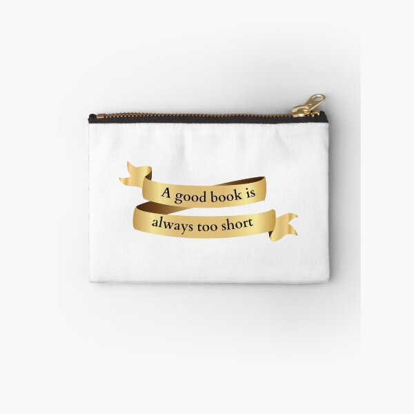 Item preview, a good book is always too short  designed and sold by the-book-store.