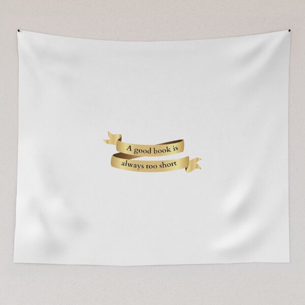 Item preview, a good book is always too short  designed and sold by the-book-store.