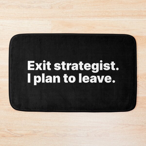Item preview, Exit strategist. I plan to leave | White text designed and sold by ThingsOnTees.
