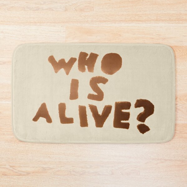 Item preview, Who Is Alive Severance Quote designed and sold by ellenhenry.