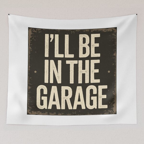 Item preview, I'll Be In The Garage designed and sold by Angry Swan Designs.