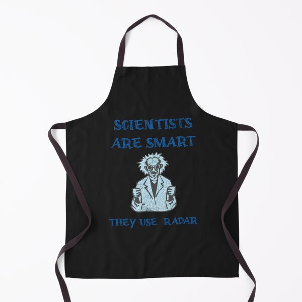 Item preview, Scientists are Smart They Use Radar designed and sold by donwillisjrart.