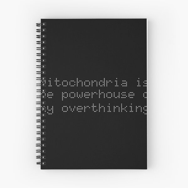 Item preview, Mitochondria is the powerhouse of my overthinking designed and sold by Ninjacatoff.
