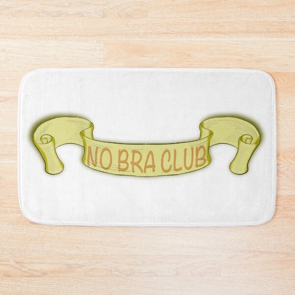 Item preview, No bra club designed and sold by nogamax.