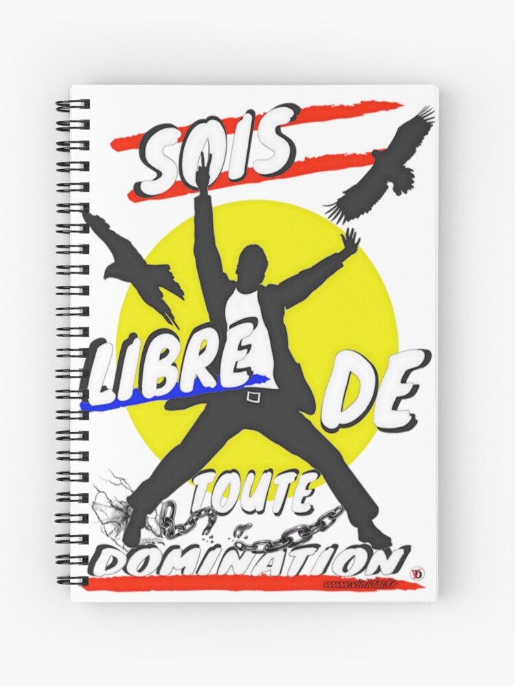 Aperçu 1 sur 3. Carnet avec l'œuvre Sois libre de toute domination. créée et vendue par Vinidal.