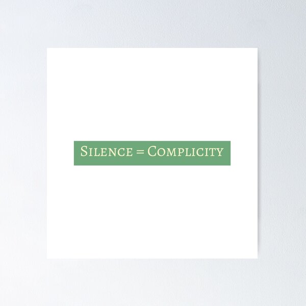 Item preview, Silence = Complicity designed and sold by OutlookTees.
