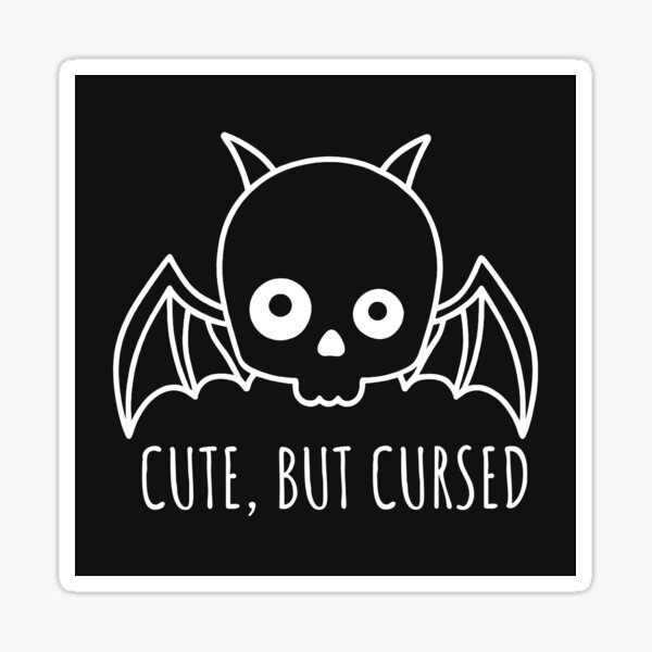 Item preview, "Cute, but Cursed" designed and sold by Screaming Internally Designs.