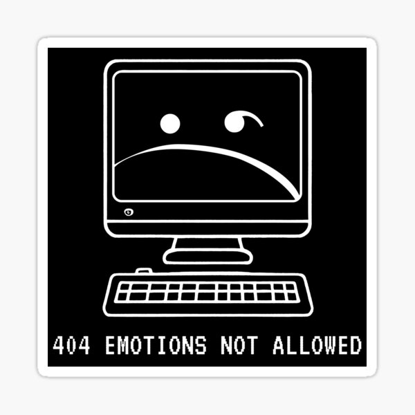 Item preview, "404 Emotions Not Found" designed and sold by Screaming Internally Designs.