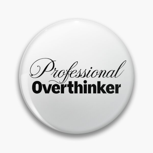 Item preview, Mental Health Professional Overthinker designed and sold by CreatedbyKandJ.