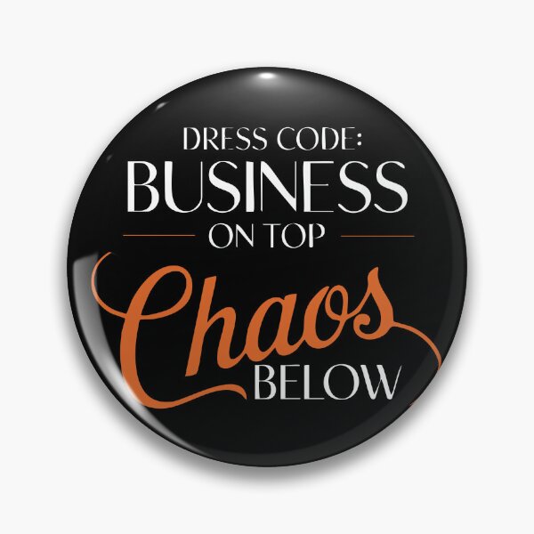 Item preview, W&O Business on Top, Chaos Below – Funny Work From Home Design designed and sold by CrownedCanvas.