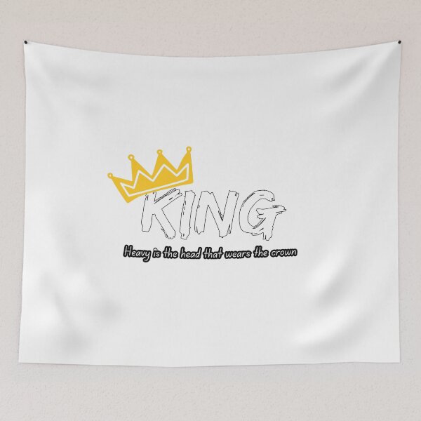 Item preview, King: Heavy Is The Head That Wears The Crown designed and sold by Shadydesigner.