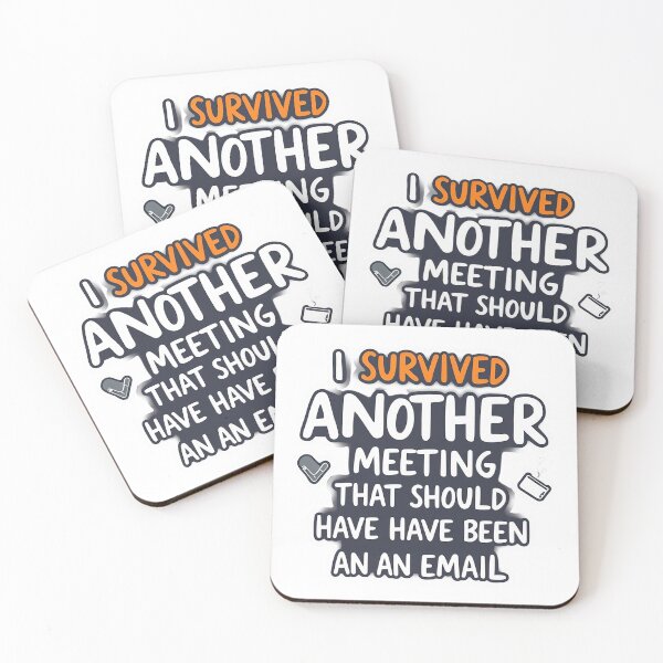 Item preview, I Survived Another Meeting That Should Have Been an Email - Funny Office Humor Design designed and sold by Publiad.