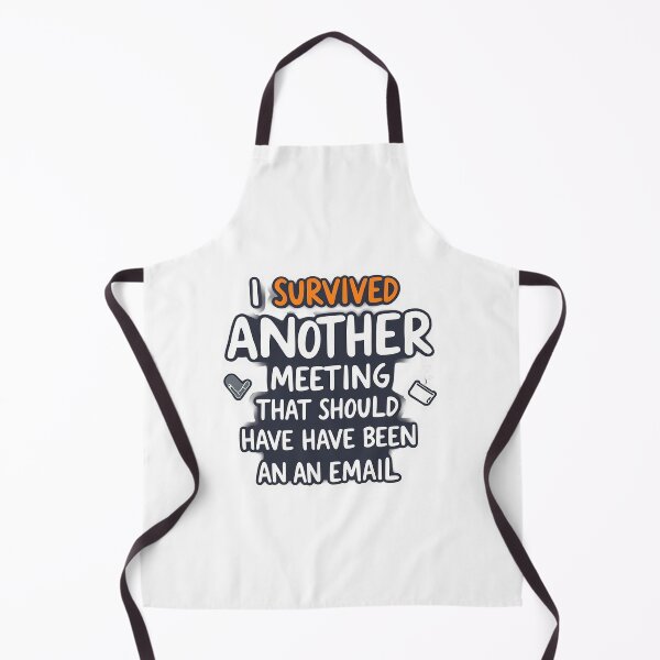Item preview, I Survived Another Meeting That Should Have Been an Email - Funny Office Humor Design designed and sold by Publiad.