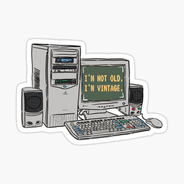 Item preview, 'I'm Not Old. I'm Vintage.' Y2k Desktop Computer  designed and sold by ArtsieArt.