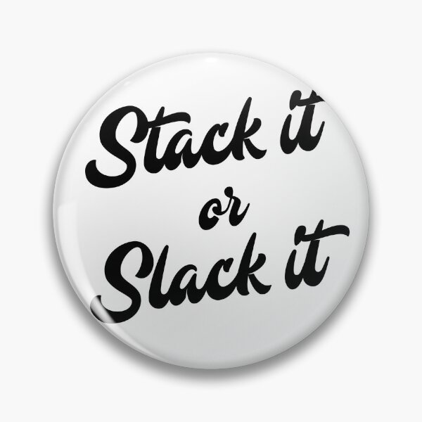 Item preview, Stack it or Slack it designed and sold by bklyng.