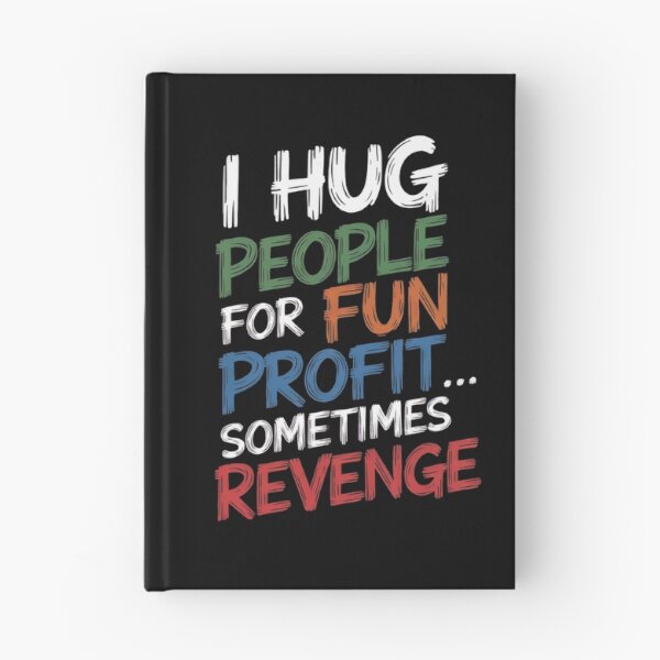 Item preview, I Hug People for Fun Profit... and Sometimes Revenge Funny NoGi designed and sold by KimTeam.