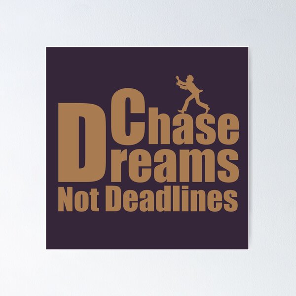 Item preview, Chase Dreams Not Deadlines Classic T-Shirt designed and sold by HalkaCreative.