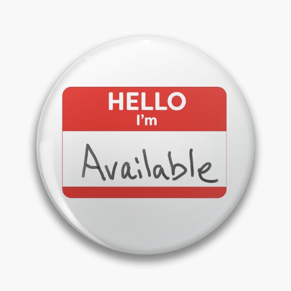 Item preview, Hello, I'm Available designed and sold by WordyDreams.
