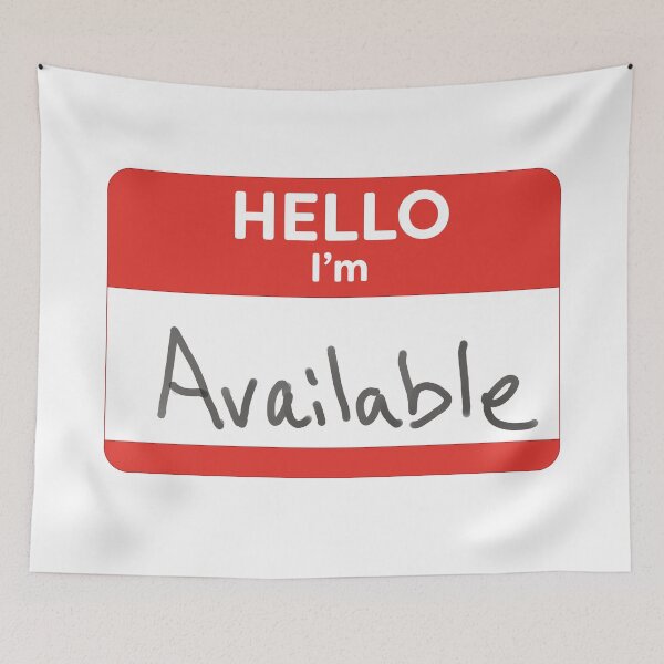 Item preview, Hello, I'm Available designed and sold by WordyDreams.