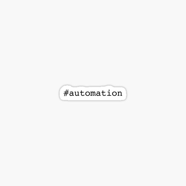 #automation Sticker