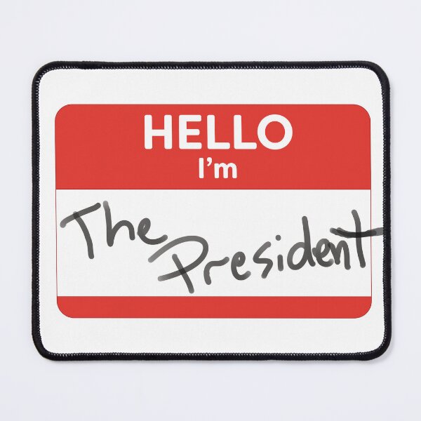 Item preview, Hello, I'm The President designed and sold by WordyDreams.