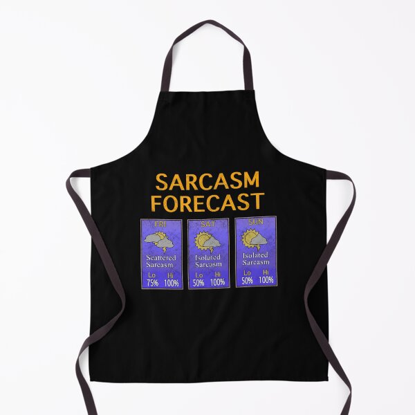 Item preview, Sarcasm Weather Forecast designed and sold by Milasneeze.