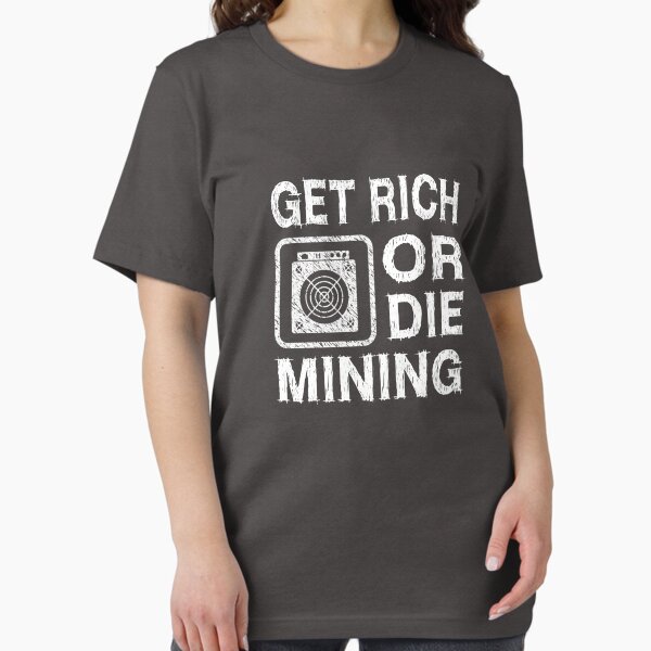Item preview, ASIC Miner Get Rich Or Die Mining designed and sold by Studio  128.