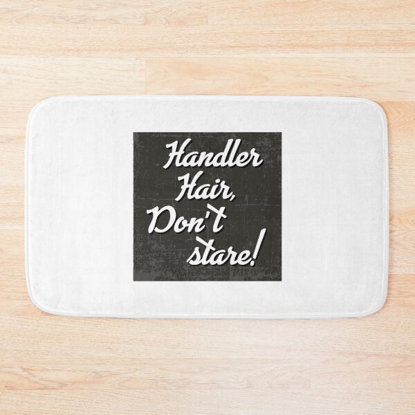 Item preview, Handler Hair, Don't stare! designed and sold by bklyng.