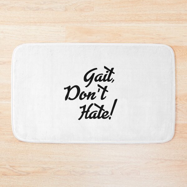 Item preview,  Gait, don't hate! designed and sold by bklyng.