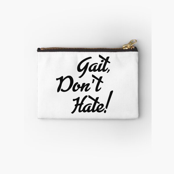 Item preview,  Gait, don't hate! designed and sold by bklyng.