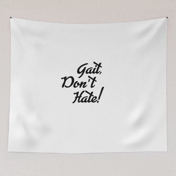 Item preview,  Gait, don't hate! designed and sold by bklyng.