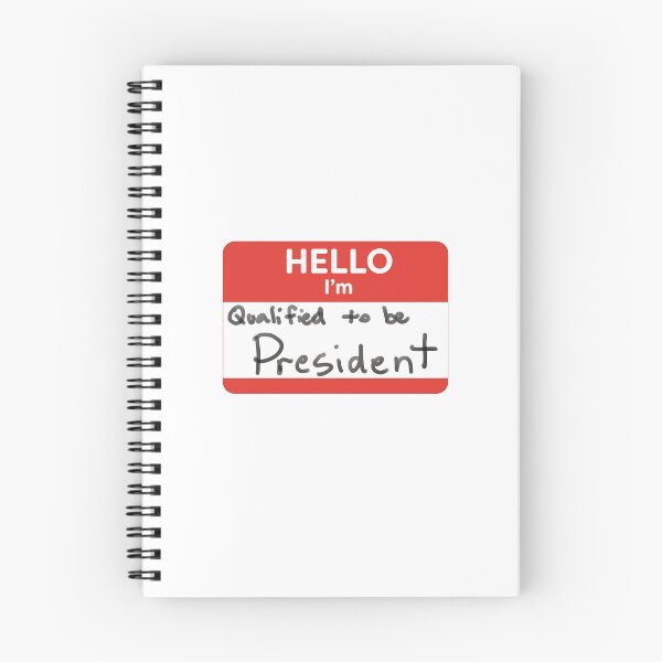 Item preview, Hello, I'm Qualified to be President designed and sold by WordyDreams.