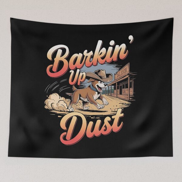 Item preview, Barkin' up dust - Cowboy dog - Get the cowboy dog out - Think cowboy dog - Free cowboy dog - Run for the cowboy dog - Funky cowboy dog designed and sold by JansenGS.