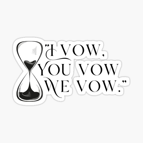 Item preview, I Vow, You Vow, We Vow Quote Sticker L.O.R.D.S designed and sold by elmreadsbooks.