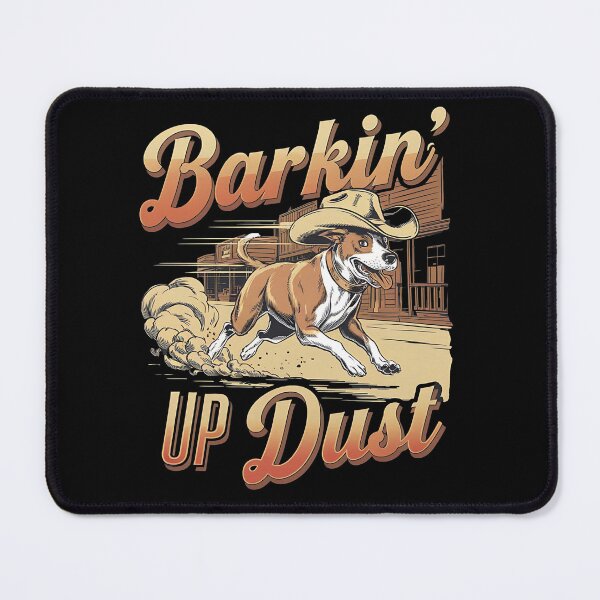 Item preview, Barkin' up dust - Cowboy dog - Get the cowboy dog out - Think cowboy dog - Free cowboy dog - Run for the cowboy dog - Funky cowboy dog designed and sold by JansenGS.