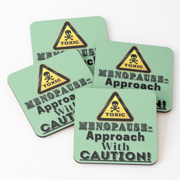 Item preview,  Funny Women Mood Swings With Hot Flushes-"Menopause-Approach With..." designed and sold by Old Age Ain't For Sissies!.