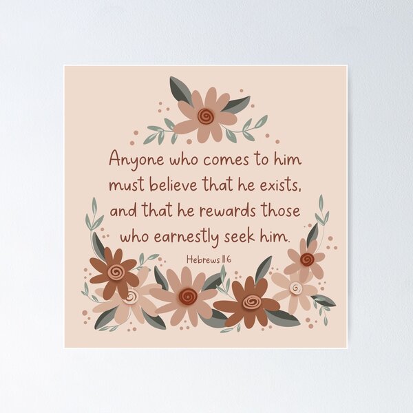 Item preview, He Exists - Hebrews 11:6 designed and sold by Willow & Grace Designs.