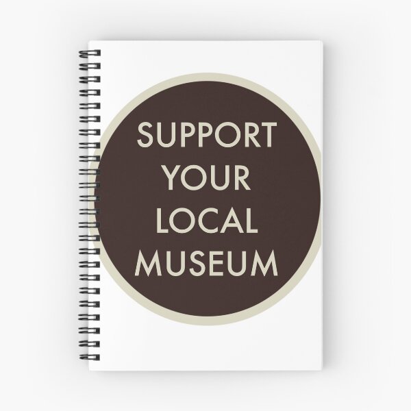 Item preview, Support Your Local Museum designed and sold by GarboTreasure.