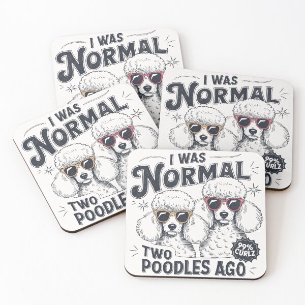 Item preview, I Was Normal Two Poodles Ago designed and sold by Beanster-nl.