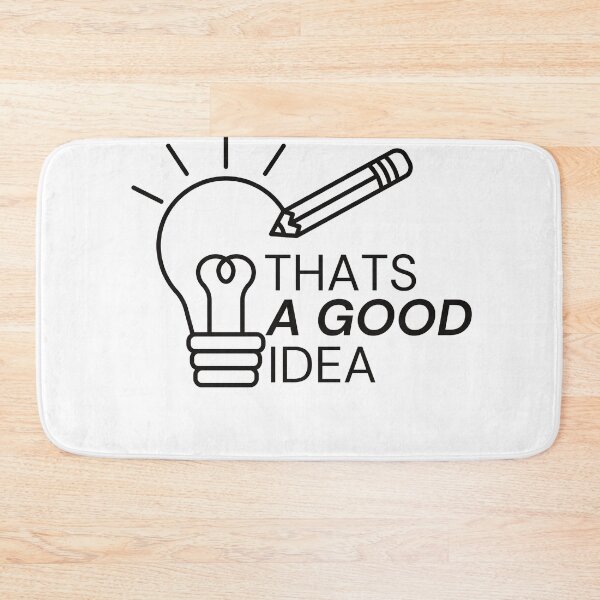 Item preview, Thats a Good Idea designed and sold by Hobsquable.